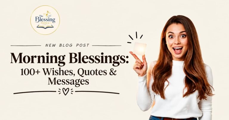 Morning Blessings 100+ Wishes Quotes and Messages