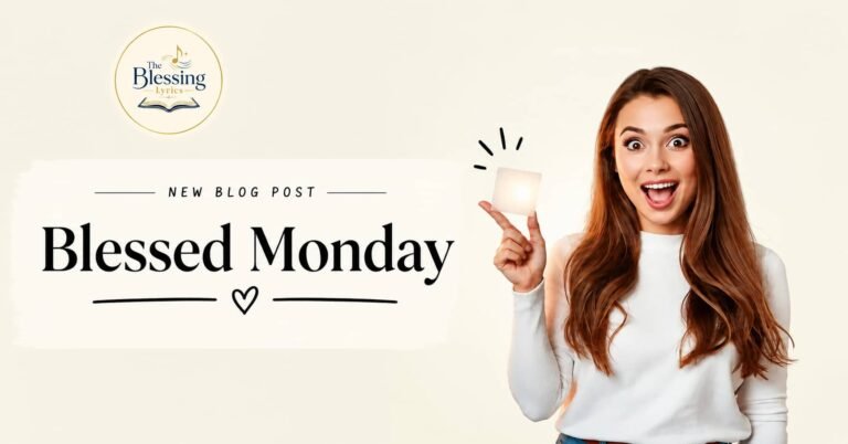 Blessed Monday