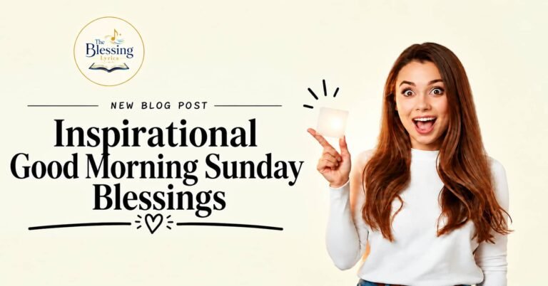 Inspirational Good Morning Sunday Blessings with a beautiful morning message