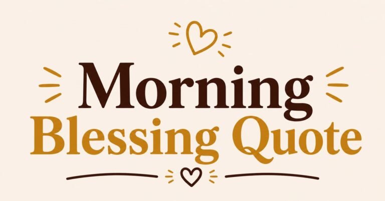 Morning Blessing Quote with beautiful good morning message