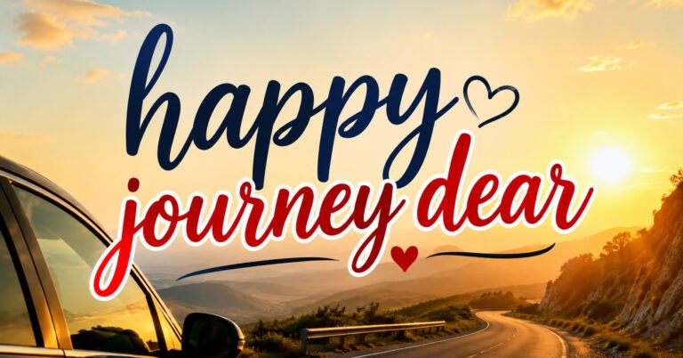 Happy Journey Dear with a beautiful road and sunset