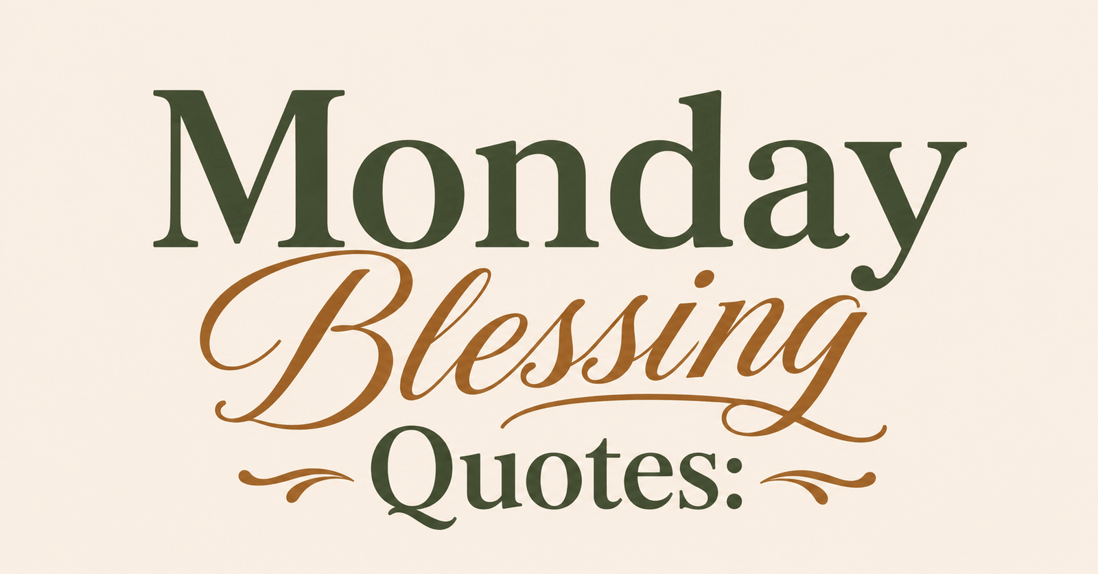 Monday Blessing Quotes with an inspirational and elegant design