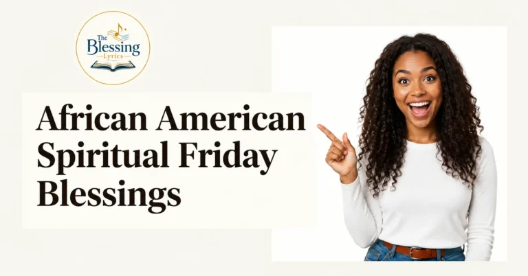 African American Spiritual Friday Blessings