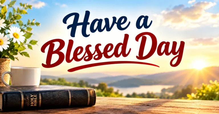 Have a Blessed Day inspirational blessing image