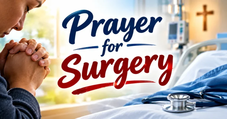 Prayer for Surgery for healing, strength, and a successful operation